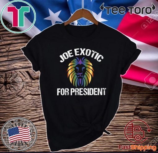 Joe Exotic For President 2020 T-Shirt