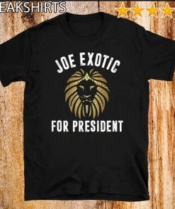 Joe Exotic For President Apparel 2020 T-Shirt