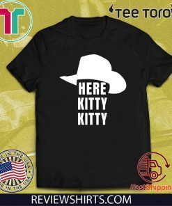 Limited Edition Joe Exotic Tiger King Here Kitty Kitty T-Shirt