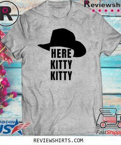 Joe Exotic Tiger King Here Kitty Kitty For T-Shirt