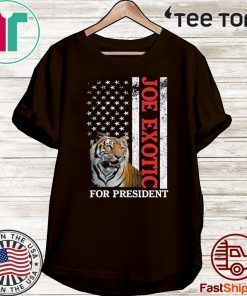 Joe Exotic for President Tiger King Hot T-Shirt