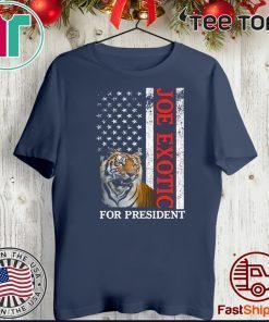 Joe Exotic for President Tiger King Hot T-Shirt