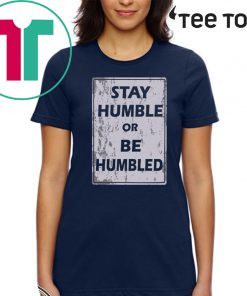 Johnny Depp Stay Humble Or Be Humbled 2020 T-Shirt