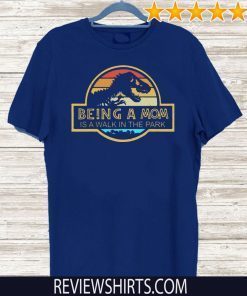 Jurassic Park being a Mom is a walk in the park Unisex T-Shirt