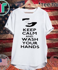 Keep Calm and Wash Your Hands Coronavirus Official T-Shirt