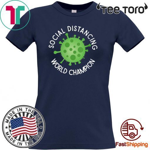 Keep a Safe Social Distancing World Champion Official T-Shirt