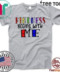 Kindness Begins With Me Autism Awareness Be Kind For T-Shirt