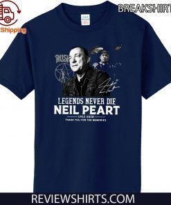 Legends Never Die Neil Peart 1952 2020 thank you for the memories Official T-Shirt