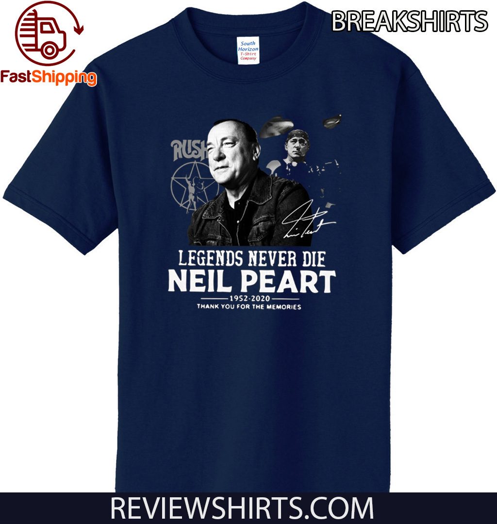 Legends Never Die Neil Peart 1952 2020 Thank You For The Memories Official T Shirt 5768