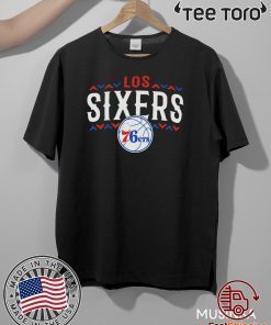 Los Sixers For T-Shirt