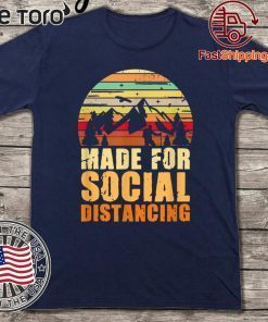 Made For Social Distancing Vintage T-Shirt