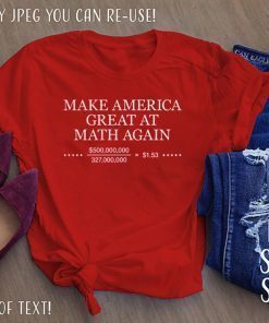 Make America Great At Math Again For T-Shirt