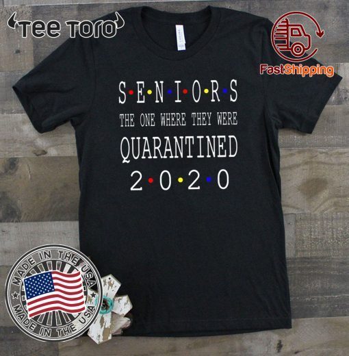 Senior 2020 Shit Getting Real - Class Of 2020 Graduation Senior Funny Quarantine Original T-Shirt