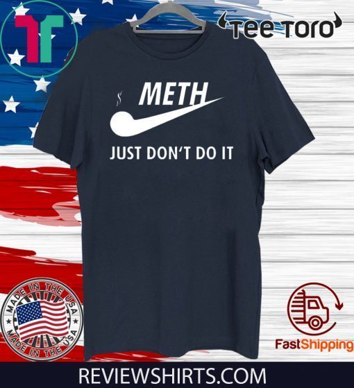 Meth just don’t do it Unisex T-Shirt