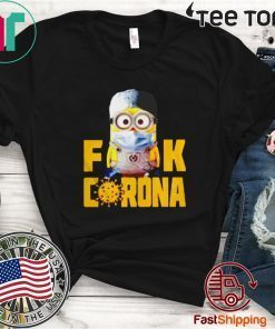 Minion Fuck Corona Covid 19 For T-Shirt