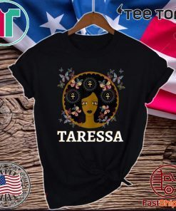 My Name Is Taressa Shirt - Strong Elegant Black Girl Faith T-Shirt