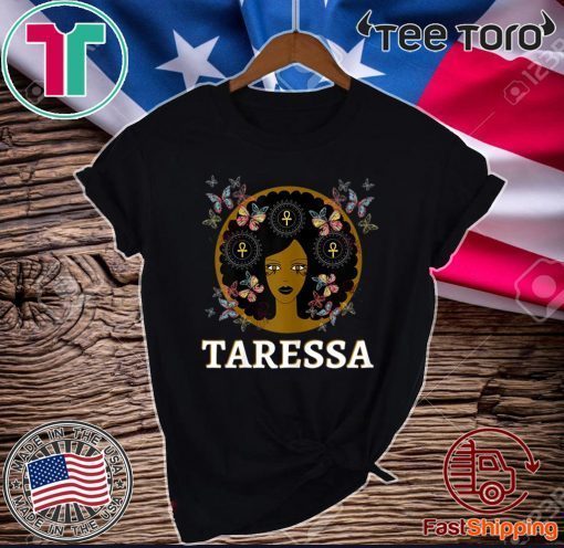 My Name Is Taressa Shirt - Strong Elegant Black Girl Faith T-Shirt