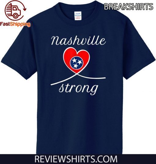 NASHVILLE STRONG 2020 Tennessee State T-Shirt