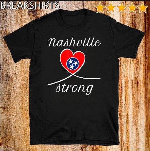 NASHVILLE STRONG 2020 Tennessee State T-Shirt