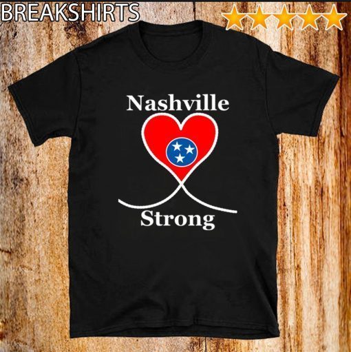 NASHVILLE STRONG Shirt Tennessee State US T-Shirt