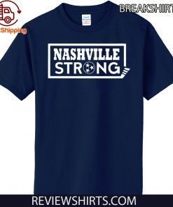 NASHVILLE STRONG Shirt Believe in Nashville