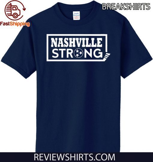 NASHVILLE STRONG Shirt Believe in Nashville