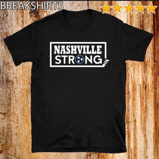 NASHVILLE STRONG Shirt Believe in Nashville