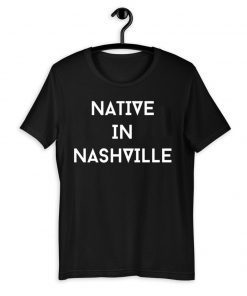 REPRESENT NASHVILLE SHIRT NATIVE IN NASHVILLE 2020 T-SHIRT