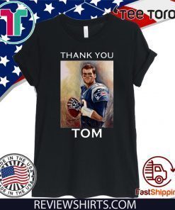 NEW ENGLAND PATRIOTS THANK YOU TOM BRADY OFFICIAL T-SHIRT