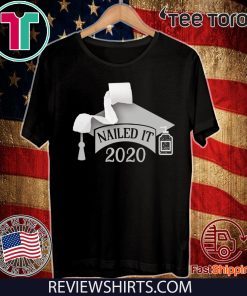 Nailed it Class of 2020 funny toilet paper 2020 T-Shirt Senior Quarantined