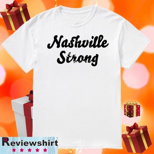 Nashville Strong Shirt