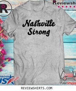 Nashville Strong Shirt