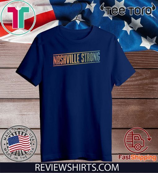 Nashville Strong Shirt - Tornado Benefit