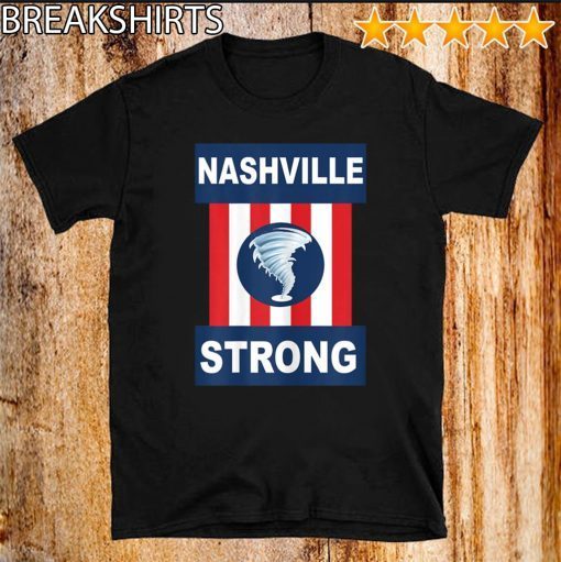 Nashville Strong I Believe In Tennessee Tornado 2020 T-Shirt