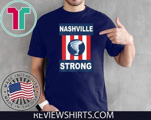 Nashville Strong I Believe In Tennessee Tornado T-Shirt - Limited Edition