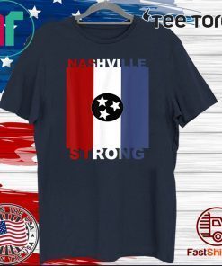 Nashville Strong Shirt T-Shirt