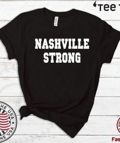 Nashville Strong Shirt I Believe In Tennessee