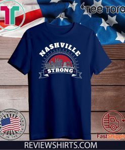 Nashville Strong Nashville Tornado 2020 T-Shirt