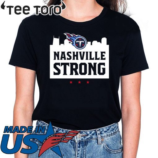 Nashville Strong Titans Hot T-Shirt