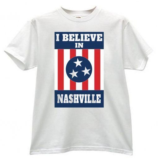 I Believe In 2020 T-Shirt Nashville Tornado