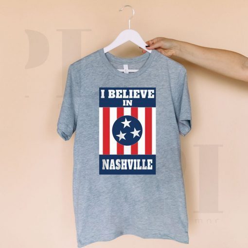 I Believe In Tee Shirt Nashville Tornado