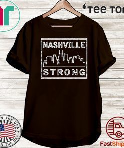 Nashvillestrong 2020 Shirt Nashville Strong T-Shirt