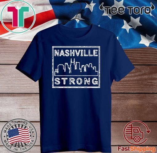 Nashvillestrong 2020 Shirt Nashville Strong T-Shirt