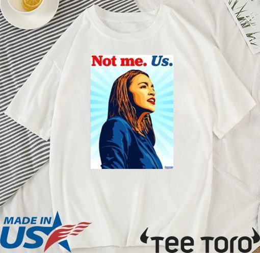 2020 Not me Us Bernie T-Shirt