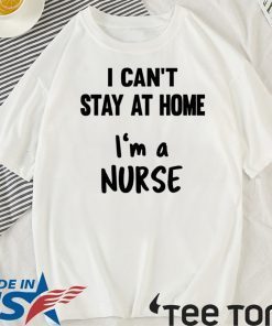 Nurse Stay At Home Isolation Social For T-Shirt