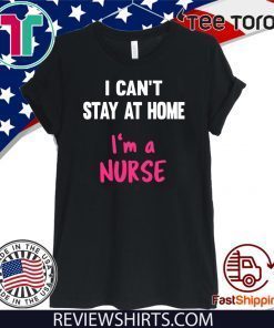 Nurse Stay At Home Quaratine Isolation Social Distancing 2020 T-Shirt