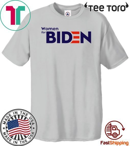 2020 Women for Joe Biden T-Shirt