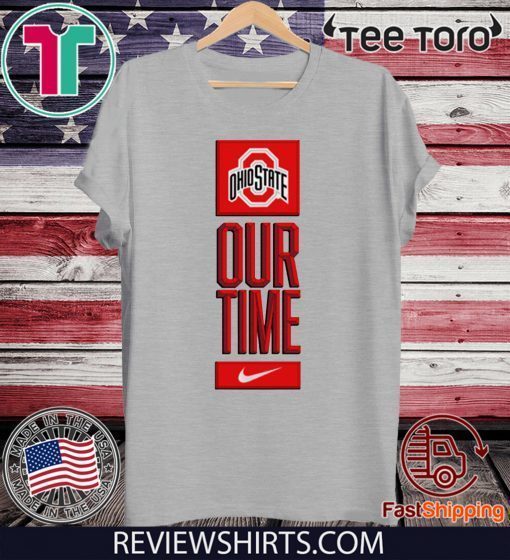 Ohio State Buckeyes Our Time Original T-Shirt