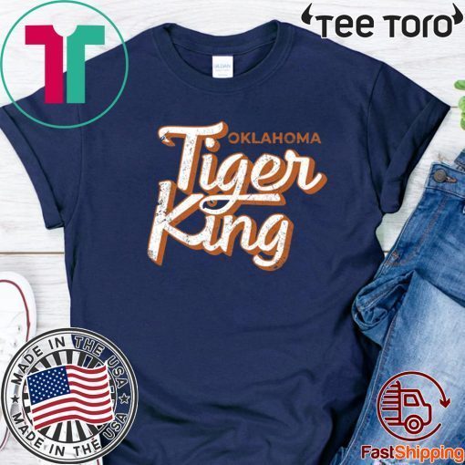 Oklahoma Tiger King Shirts