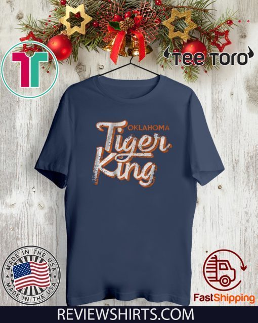 Tiger King Shirt T-Shirt